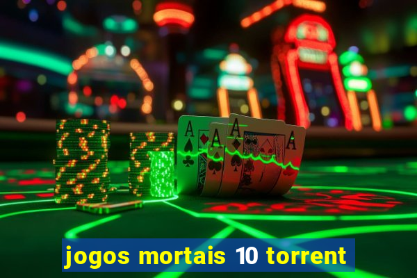 jogos mortais 10 torrent