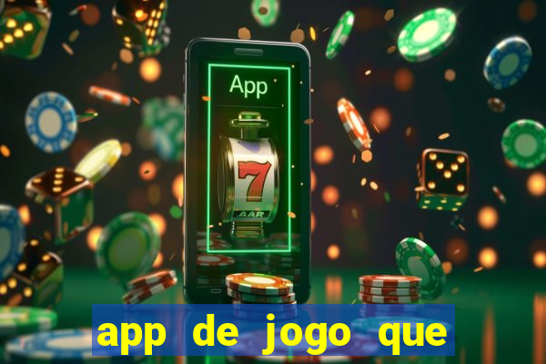 app de jogo que ganha dinheiro