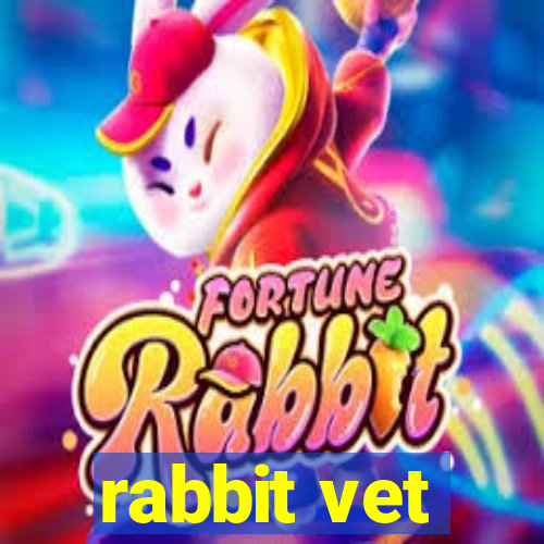 rabbit vet