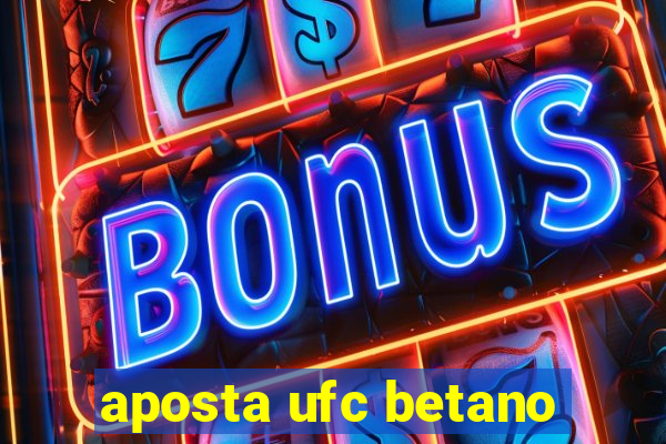 aposta ufc betano