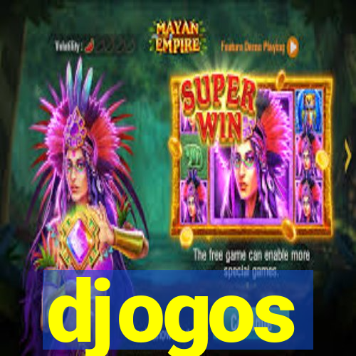 djogos