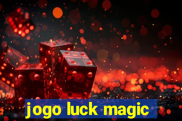 jogo luck magic