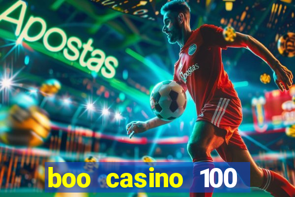 boo casino 100 free spins no deposit