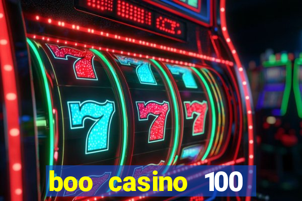 boo casino 100 free spins no deposit