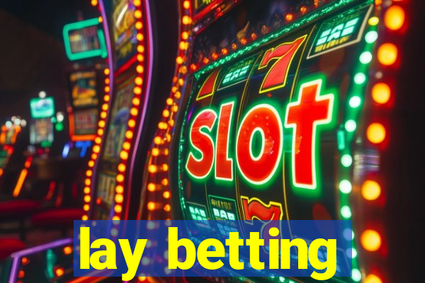 lay betting