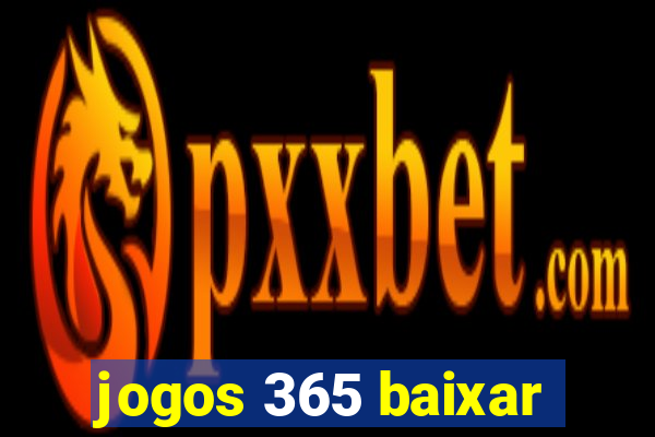 jogos 365 baixar