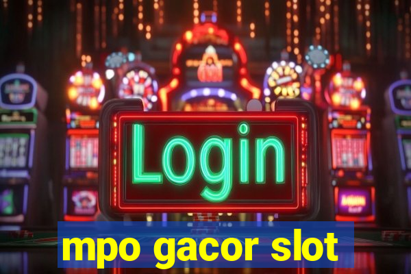 mpo gacor slot