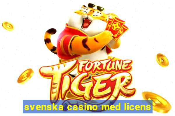 svenska casino med licens