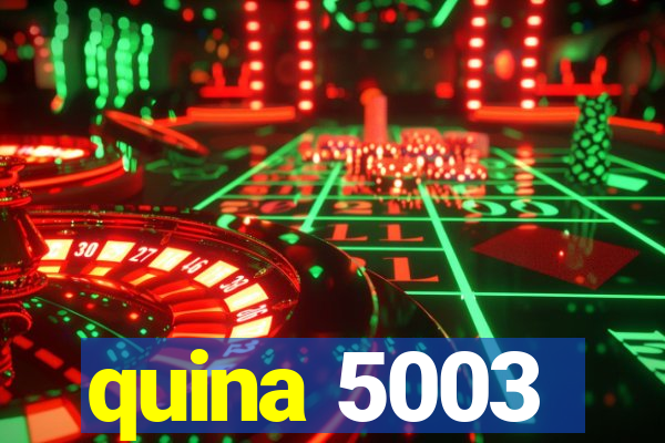 quina 5003