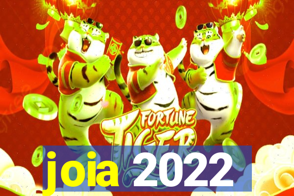 joia 2022