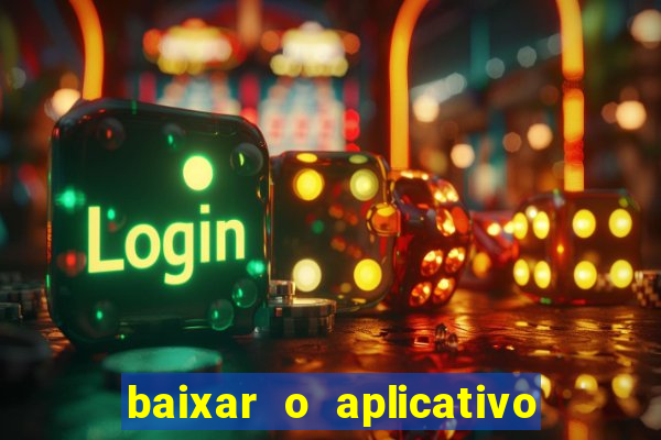 baixar o aplicativo esporte bet