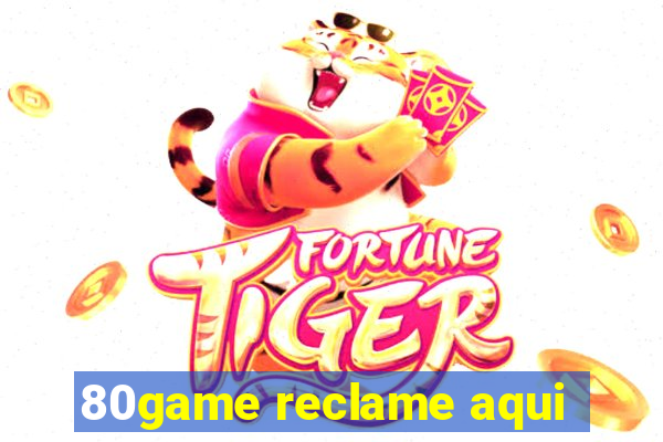 80game reclame aqui