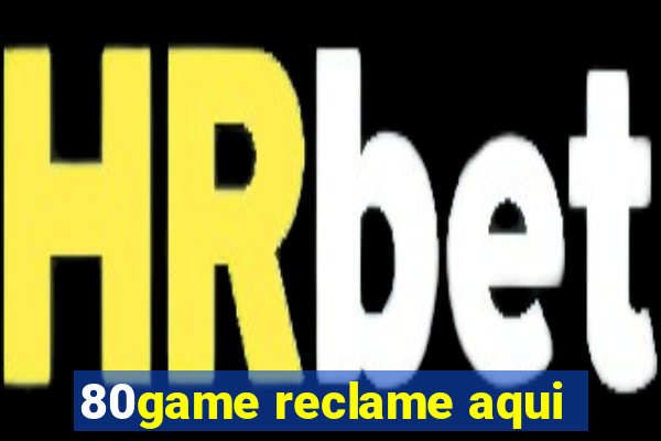 80game reclame aqui