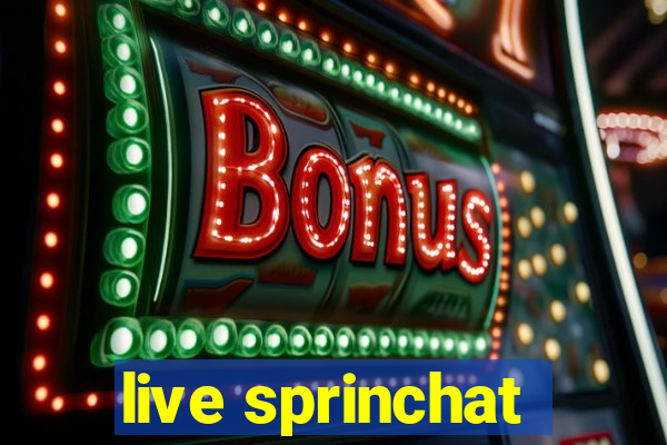 live sprinchat