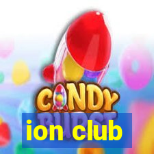 ion club