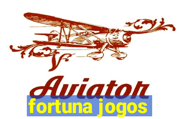 fortuna jogos