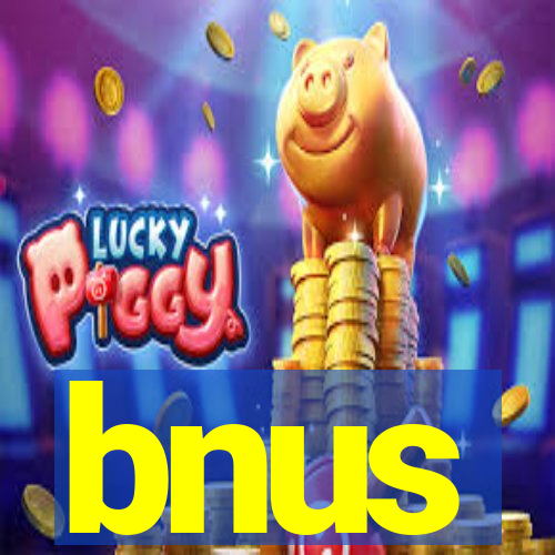 bnus