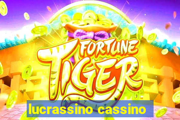 lucrassino cassino