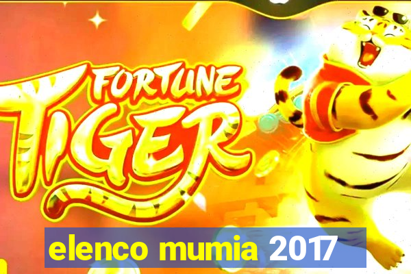 elenco mumia 2017