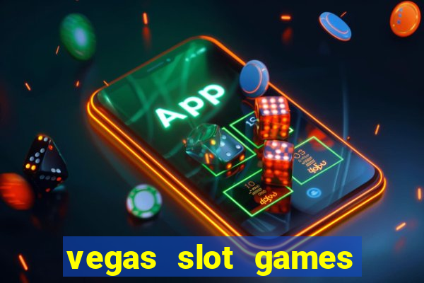 vegas slot games for free