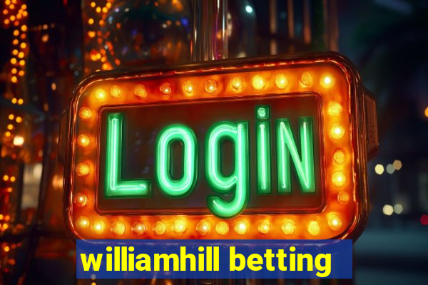 williamhill betting