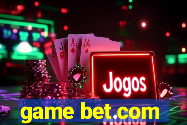 game bet.com