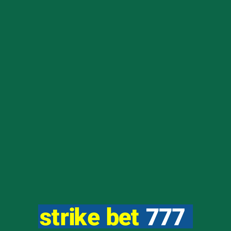 strike bet 777