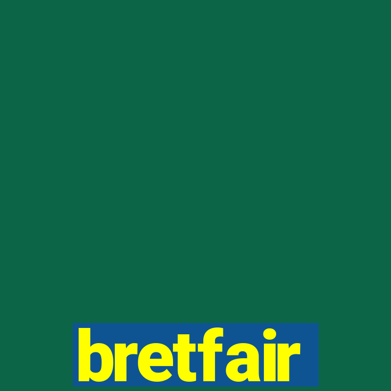 bretfair