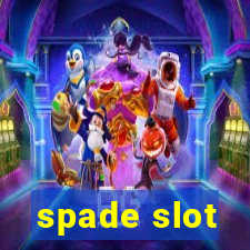 spade slot