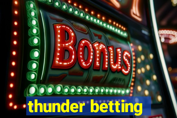 thunder betting