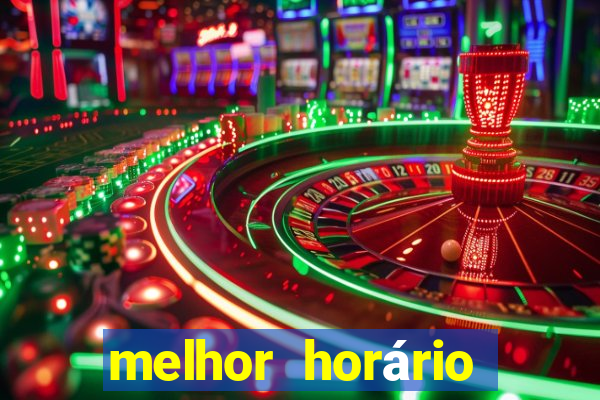 melhor horário para jogar fortune tiger noite