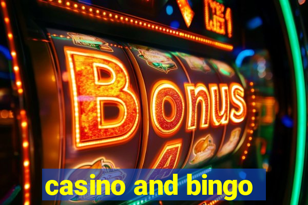 casino and bingo