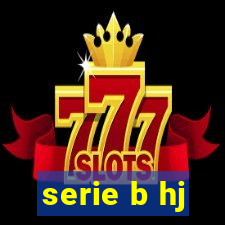 serie b hj