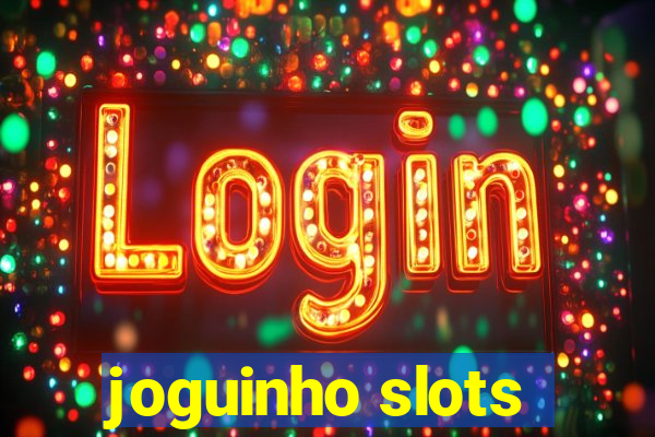 joguinho slots