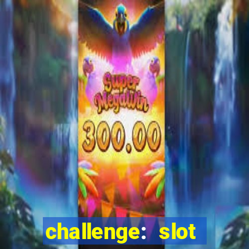 challenge: slot tour speedrun