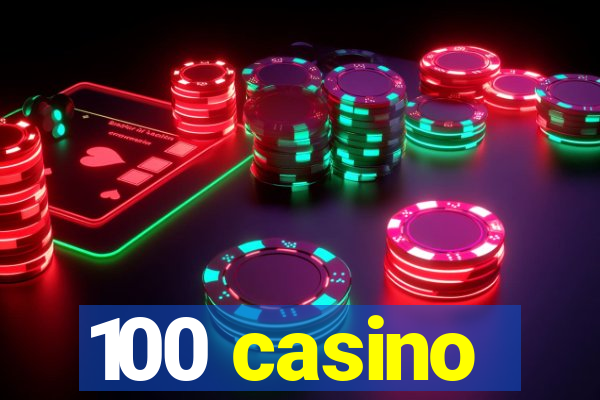 100 casino