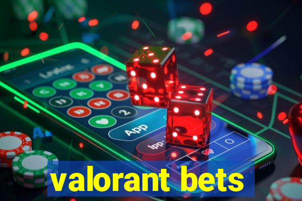 valorant bets