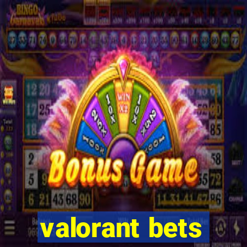 valorant bets