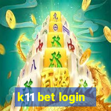 k11 bet login