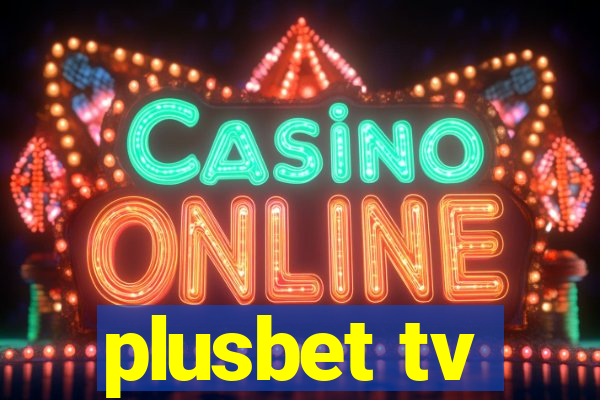 plusbet tv