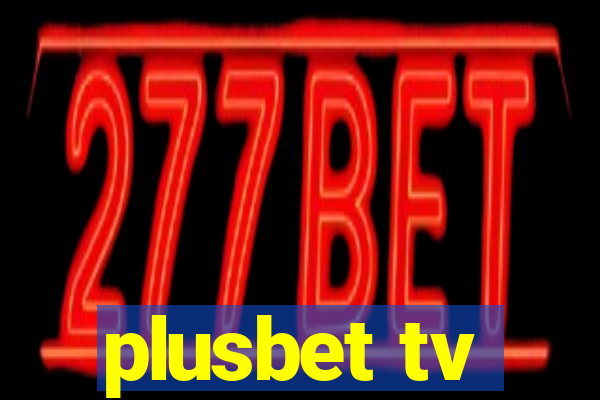 plusbet tv