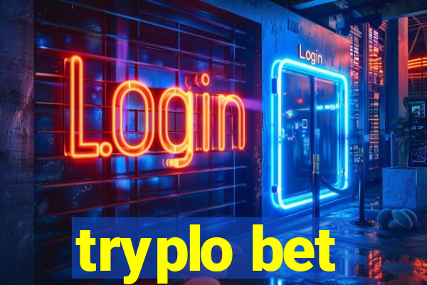 tryplo bet