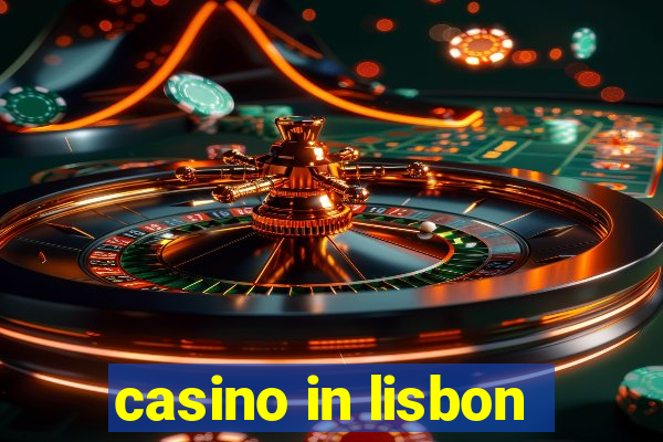 casino in lisbon