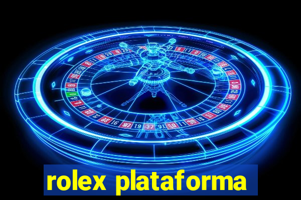 rolex plataforma