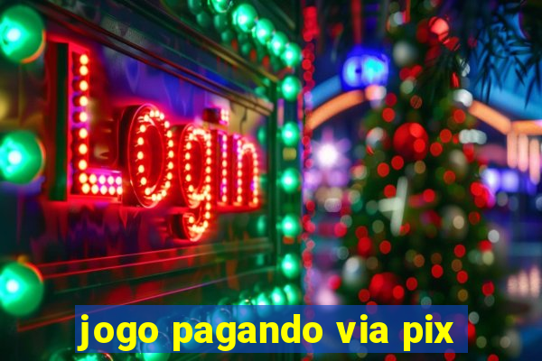 jogo pagando via pix