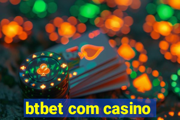 btbet com casino