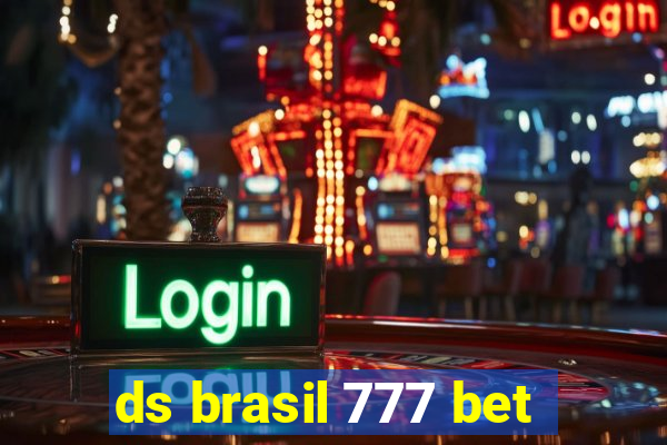 ds brasil 777 bet