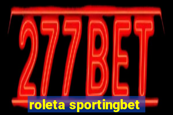 roleta sportingbet