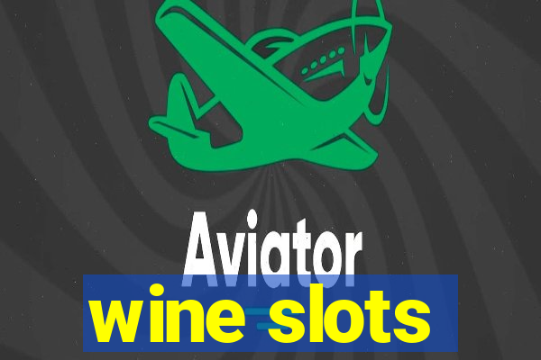 wine slots