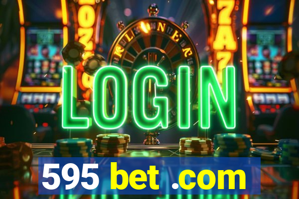 595 bet .com